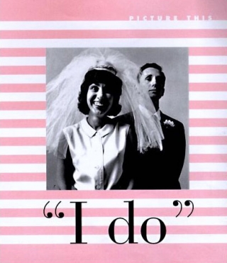 "I Do": Edited by Marla Hamburg Kennedy and Susan Martin "I Do": Edited by Marla Hamburg Kennedy and Susan Martin