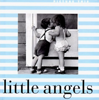 Little Angels: Edited By Maria Kalman Little Angels: Edited By Maria Kalman